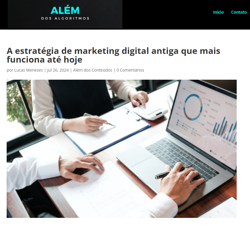 https://alemdosalgoritmos.com.br/2024/07/26/a-estrategia-de-marketing-digital-antiga-que-mais-funciona-ate-hoje/ 